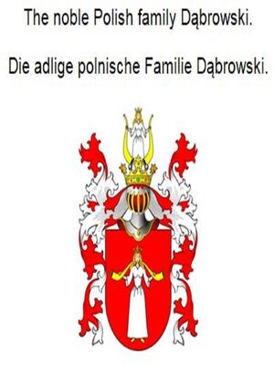 cover image of The noble Polish family Dabrowski. Die adlige polnische Familie Dabrowski.